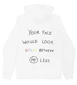 Your Face Would Look G